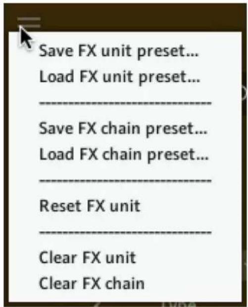 Save FX unit preset... Load FX unit preset... Save FX chain preset... Load FX chain preset... Reset FX unit Clear FX unit Clear FX chain