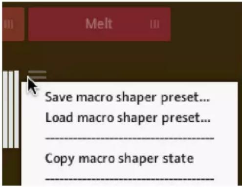 Save macro shaper preset... Load macro shaper preset... Copy macro shaper state