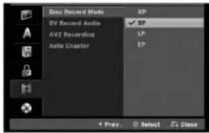 Disc Record Mode DV Record Audio AVZ Recording Auto Chapter XP SP LP EP 1 Prev. Select Close