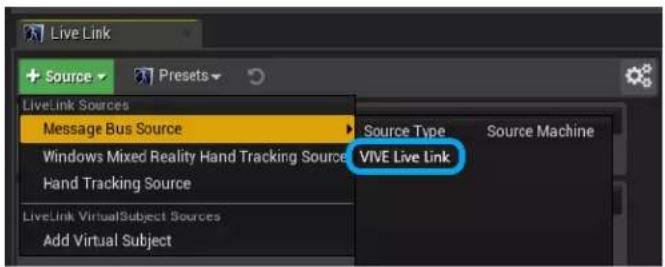 Live Link + Source ▼ Presets ▼ LiveLink Sources Message Bus Source Source Type Source Machine Windows Mixed Reality Hand Tracking Source Hand Tracking Source VIVE Live Link LiveLink VirtualSubject Sources Add Virtual Subject