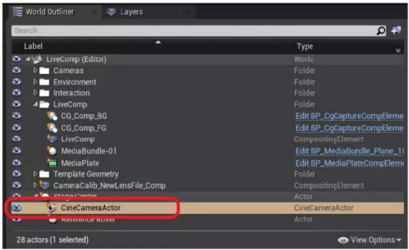 World Outliner Layers Search... Label LiveComp (Editor) Cameras Environment Interaction LiveComp CG_Comp_BG CG_Comp_FG LiveComp MediaBundle-01 MediaPlate Template Geometry CameraCalib_NewLensFile_Comp StoneCenter CineCameraActor Reference Novel Type World Folder Folder Folder Folder Edit BP_CgCaptureCompEleme Edit BP_CgCaptureCompEleme CompositingElement Edit BP_MediaBundle_Plane_10 Edit BP_MediaPlateCompEleme Folder CompositingElement Actor CineCameraActor Actor 28 actors (1 selected) View Options