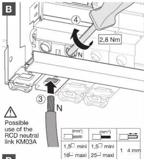 B 4 2,8 Nm N ③ N Possible use of the RCD neutral link KM03A (mm²) (mm²) 1,5□ mini 1,5□ mini 16□ maxi 25□ maxi 1 4 mm