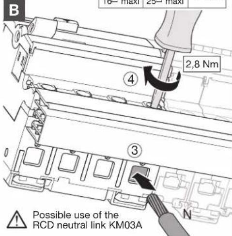 B 10= max | 25= max | 2,8 Nm ④ ③ Possible use of the RCD neutral link KM03A