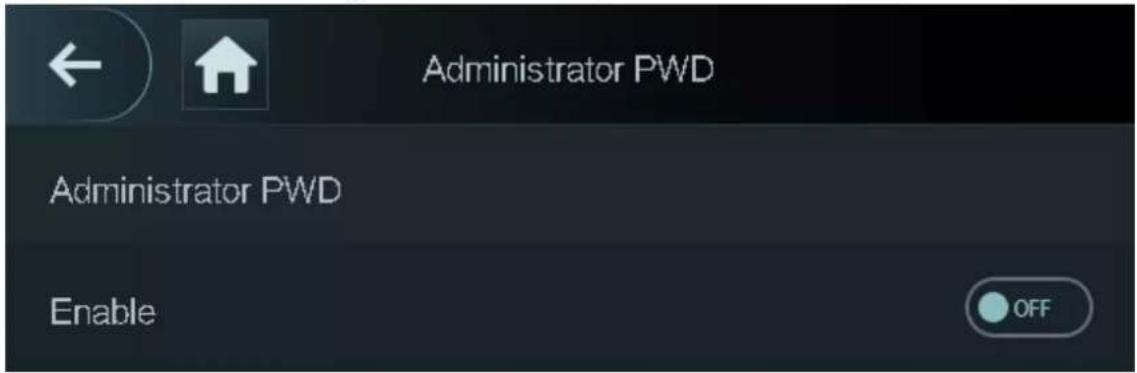 Administrator PWD Administrator PWD Enable OFF