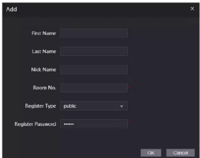 Add First Name Last Name Nick Name Room No. Register Type public Register Password ...... OK Cancel