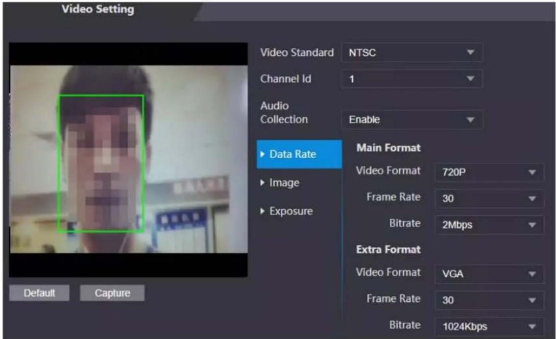 Video Setting Video Standard NTSC Channel Id 1 Audio Collection Enable Data Rate Image Exposure Main Format Video Format 720P Frame Rate 30 Bitrate 2Mbps Extra Format Video Format VGA Frame Rate 30 Bitrate 1024Kbps Default Capture