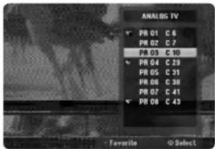 ANALOG TV PR 01 C 6 PR 02 C 7 PR 03 C 10 PR 04 C 29 PR 05 C 31 PR 06 C 38 PR 07 C 41 PR 08 C 43 Favorite Select