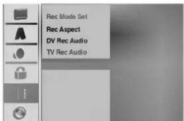 Rec Mode Get Rec Aspect DV Rec Audio TV Rec Audio: