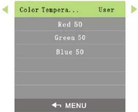 Color Tempera... User Red 50 Green 50 Blue 50 ← MENU