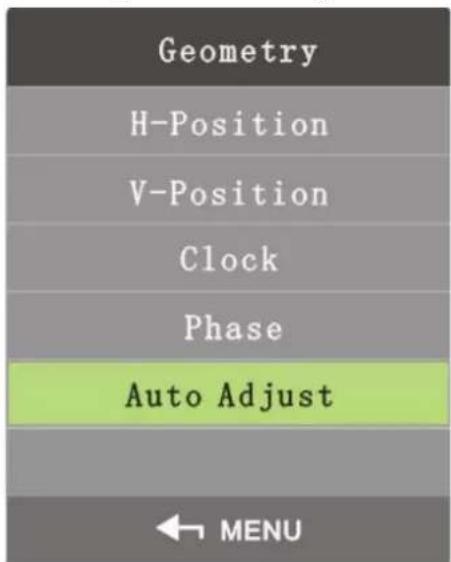 Geometry H-Position V-Position Clock Phase Auto Adjust ← MENU