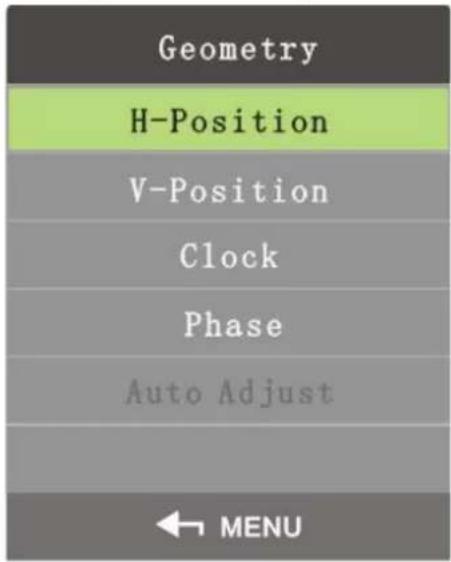 Geometry H-Position V-Position Clock Phase Auto Adjust ← MENU