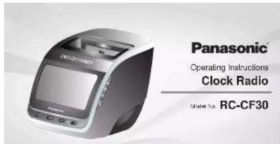 Panasonic® Operating Instructions Clock Radio Model No. RC-CF30
