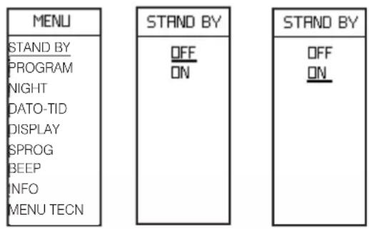 MENU STAND BY PROGRAM NIGHT DATO-TID DISPLAY SPROG BEEP INFO MENU TECN STAND BY OFF ON STAND BY OFF ON
