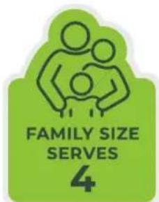 FAMILY SIZE SERVES 4