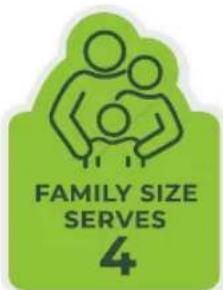 FAMILY SIZE SERVES 4