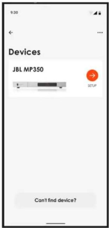 9:30 Devices JBL MP350 SETUP Can't find device?