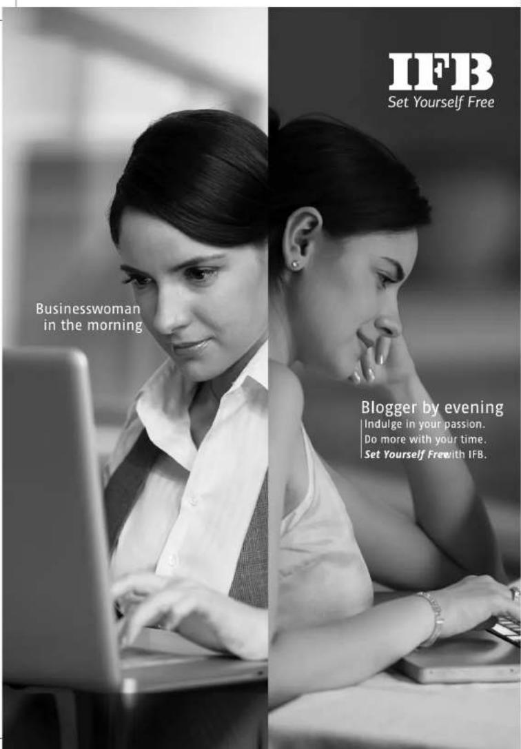 IFB Set Yourself Free Businesswoman in the morning Blogger by evening Indulge in your passion. Do more with your time. Set Yourself Free with IFB.