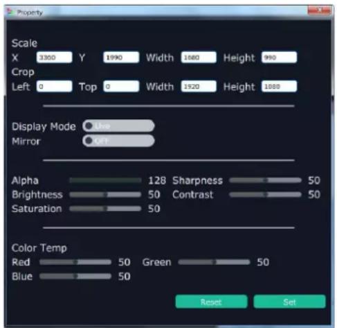Property Scale X 3350 Y 1990 Width 1680 Height 990 Crop Left 0 Top 0 Width 1520 Height 1080 Display Mode Live Mirror QFT Alpha 128 Sharpness 50 Brightness 50 Contrast 50 Saturation 50 Color Temp Red 50 Green 50 Blue 50 Reset Set