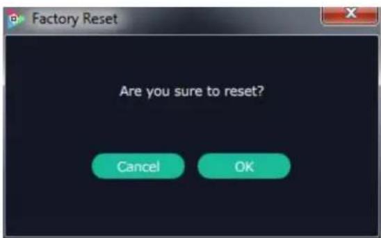 Factory Reset Are you sure to reset? Cancel OK