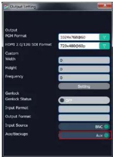 Output Setting Output PGM Format 1024x768@60 HDMI 2.0/12G SDI Format 720x480@60p Custom Width 0 Height 0 Frequency 0 Setting Genlock Genlock Status OFF Input Format Output Format Input Source BNC Aux/Backups Aux