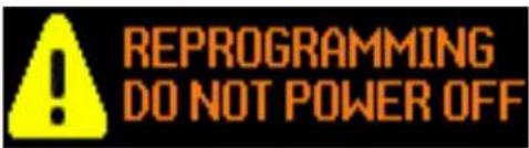 REPROGRAMMING DO NOT POWER OFF