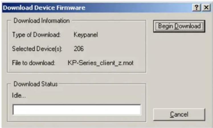 Download Device Firmware Download Information Type of Download: Keypanel Selected Device(s): 206 File to download: KP-Series_client_z.mot Download Status Idle... Begin Download Cancel