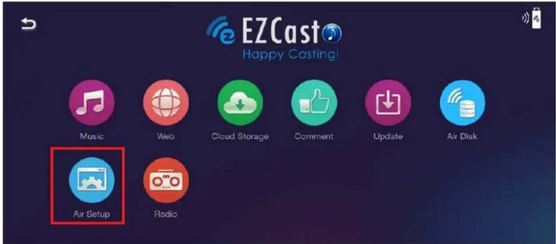 EZCast Happy Casting! Music Web Cloud Storage Comment Update Air Disk Air Setup Radio