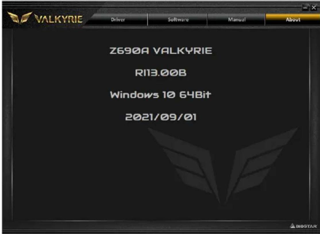 VALKYRIE Driver Software Manual About Z690A VALKYRIE RI13.00B Windows 10 64Bit 2021/09/01