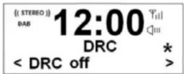 (STEREO) DAB 12:00 DRC * < DRC off >