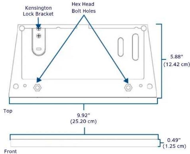 Kensington Lock Bracket Hex Head Bolt Holes 5.88" (12.42 cm) Top 9.92" (25.20 cm) Front 0.49" (1.25 cm)