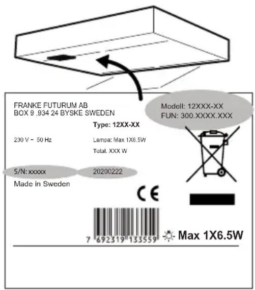 FRANKE FUTURUM AB BOX 9 .934 24 BYSKE SWEDEN Type: 12XX-XX 230 V - 50 Hz Lampa: Max 1X6.5W Total. XXX W 5/N: xxxx Made in Sweden Modelt: 12XXX-XX FUN: 300.XXXX.XXX CE 7 692319 133559 Max 1X6.5W