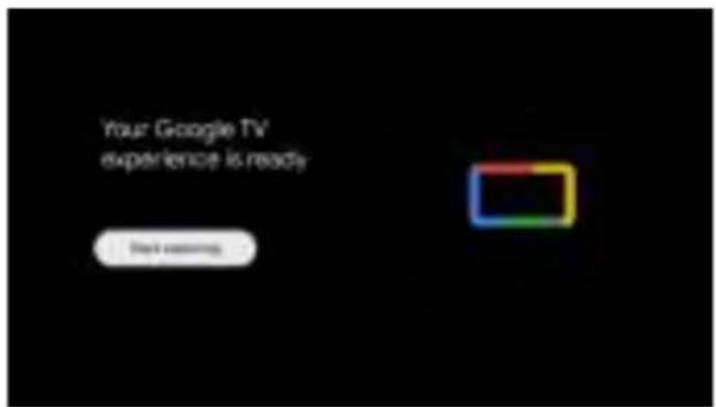 Your Google TV experience is ready Next session