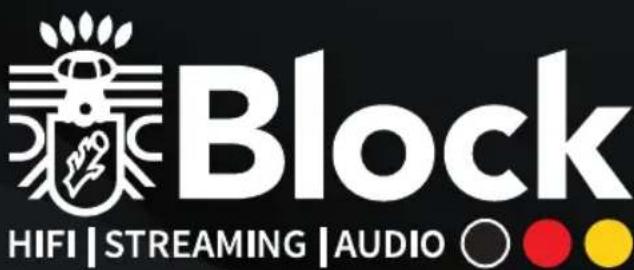 Block HIFI | STREAMING | AUDIO ○ ● ●