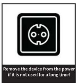 Remove the device from the power if it is not used for a long time!
