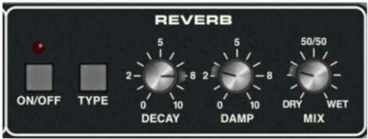REVERB ON/OFF TYPE 5 2 8 0 10 DECAY 5 2 8 0 10 DAMP 50/50 DRY WET MIX