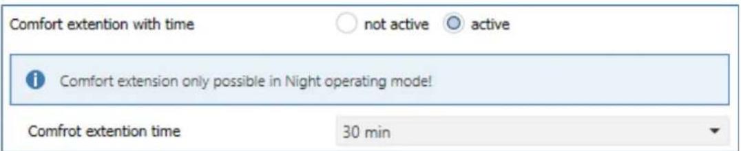 Comfort extension with time not active active Comfort extension only possible in Night operating mode! Comfort extension time 30 min