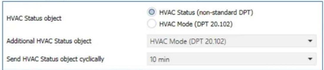 HVAC Status object HVAC Status (non-standard DPT) HVAC Mode (DPT 20.102) Additional HVAC Status object HVAC Mode (DPT 20.102) Send HVAC Status object cyclically 10 min