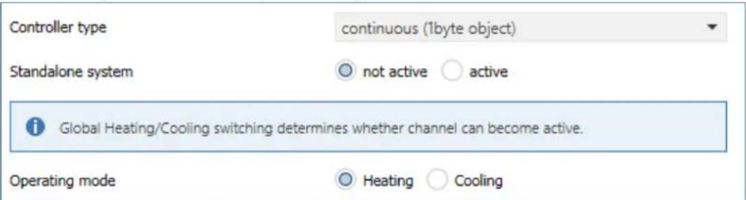 Controller type continuous (1byte object) Standalone system not active active Global Heating/Cooling switching determines whether channel can become active. Operating mode Heating Cooling