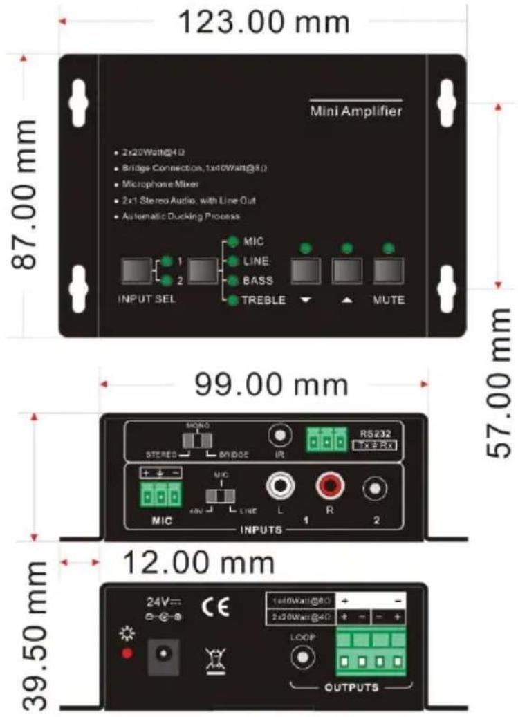 123.00 mm 87.00 mm Mini Amplifier • 2x20Watt@4.0 • Bridge Connection, 1x40Watt@8.0 • Microphone Mixer • 2x1 Stereo Audio, with Line Out • Automatic Ducting Process INPUT SEL MIC LINE BASS TREBLE MUTE 99.00 mm 57.00 mm 12.00 mm 39.50 mm 24V= ©-©- CE 1x40Watt@8.0 2x20Watt@4.0 LOOP OUTPUTS