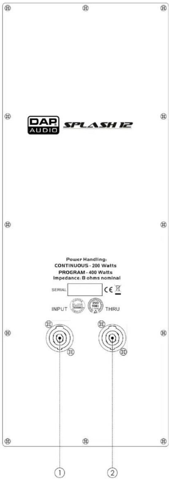 DAP AUDIO SPLASH 12 Power Handling: CONTINUOUS - 200 Watts PROGRAM - 400 Watts Impedance: 8 ohms nominal SERIAL CE INPUT ISO THRU ① ②