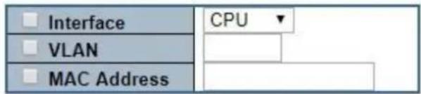 Interface VLAN MAC Address CPU ▼