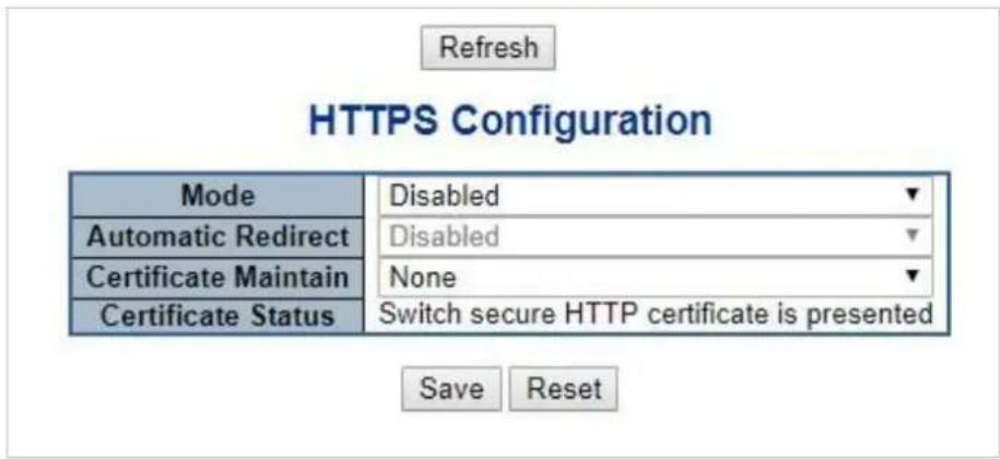 Refresh HTTPS Configuration Mode Disabled Automatic Redirect Disabled Certificate Maintain None Certificate Status Switch secure HTTP certificate is presented Save Reset