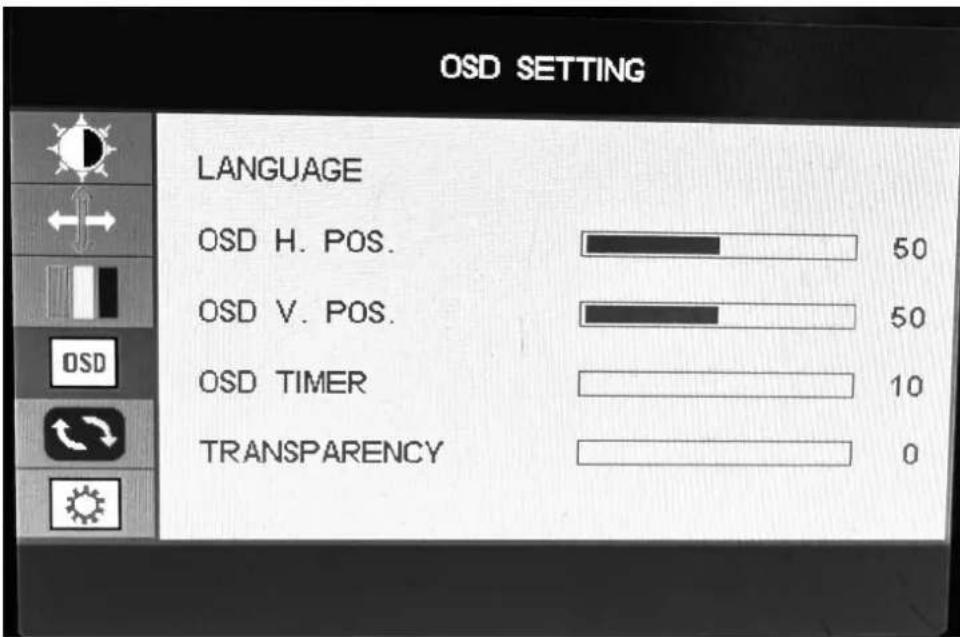 OSD SETTING LANGUAGE OSD H. POS. 50 OSD V. POS. 50 OSD TIMER 10 TRANSPARENCY 0