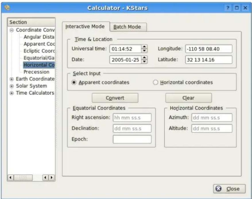 Calculator - KStars Section Coordinate Conv Angular Dista Apparent Coo Ecliptic Coor Equatorial/Ga Horizontal Co Precession Earth Coordinate Solar System Time Calculators Interactive Mode Batch Mode Time & Location Universal time: 01:14:52 Longitude: -110 58 08.40 Date: 2005-01-25 Latitude: 32 13 14.16 Select Input ● Apparent coordinates ○ Horizontal coordinates Convert Clear Equatorial Coordinates Right ascension: hh mm ss.s Declination: dd mm ss.s Epoch: Horizontal Coordinates Azimuth: dd mm ss.s Altitude: dd mm ss.s Close