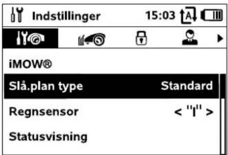 Indstillinger 15:03 iMOW® Slå.plan type Standard Regnsensor < "I" > Statusvisning