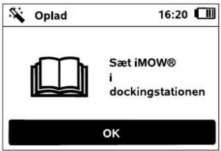 Oplad 16:20 Sæt iMOW® i dockingstationen OK