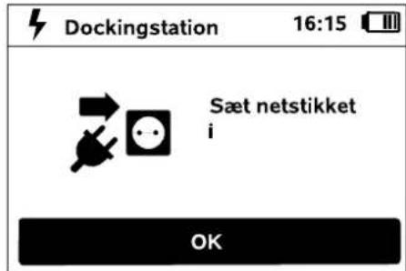 Dockingstation 16:15 Sæt netstikket i OK