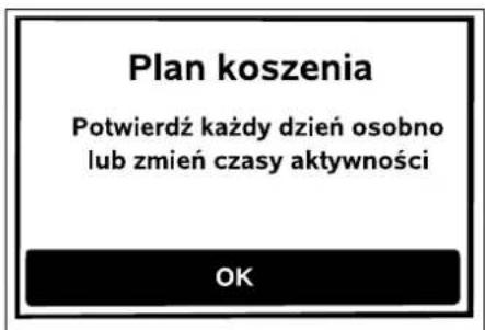 Plan koszenia Potwierdź każdy dzień osobno lub zmień czasy aktywności OK