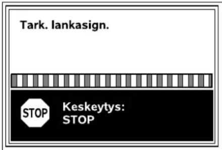 Tark. Iankasign. STOP Keskeytys: STOP