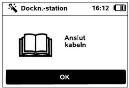Dockn.-station 16:12 Anslut kabeln OK